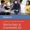 Wortschatz & Grammatik A2